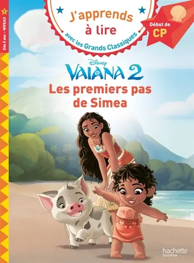 Vaiana : les premiers pas de Simea : CP, niveau 1