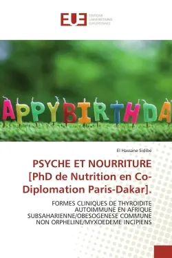 PSYCHE ET NOURRITURE [PhD de Nutrition en Co-Diplomation Paris-Dakar]. : FORMES CLINIQUES DE THYROIDITE AUTOIMMUNE EN AFRIQUE SUBSAHARIENNE/OBESOGENESE COMMUNE NON ORPHELINE