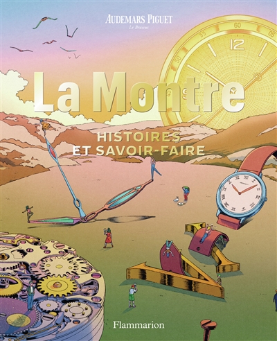 La montre : histoires et...