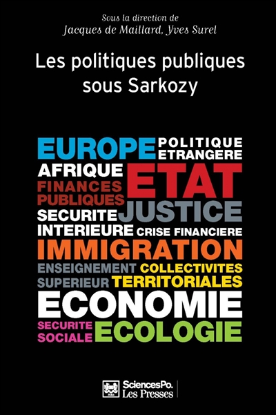 Politiques publiques. Vol. 3. Les politiques publiques sous Sarkozy