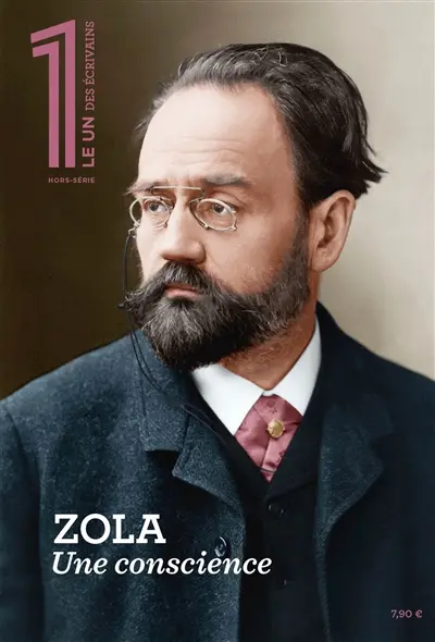 Le 1 des écrivains, hors-série. Zola : une conscience