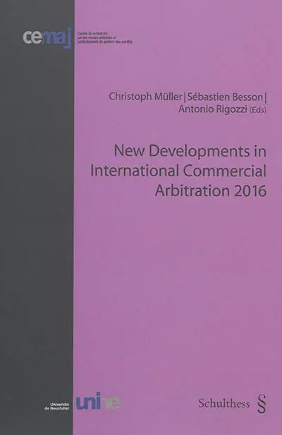 New developments in international commercial arbitration 2016