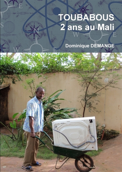 TOUBABOUS, 2 ans au Mali