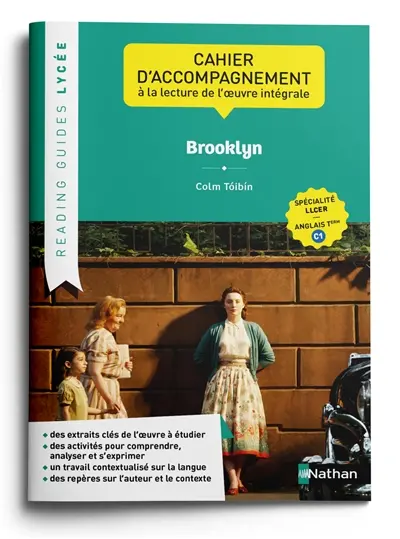 Brooklyn, Toibin : cahier d'accompagnement à la lecture de l'oeuvre intégrale : spécialité LLCE, anglais terminale C1
