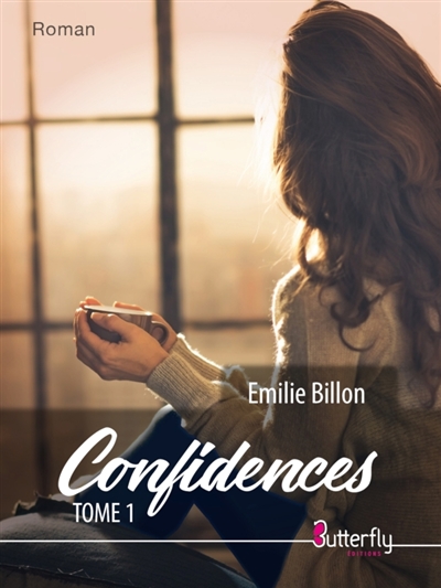 CONFIDENCES : Tome 1