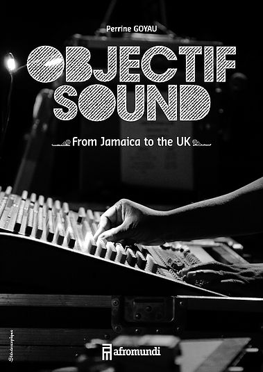 Objectif sound : from Jamaica to the UK