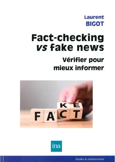 Fact-checking vs fake news : vérifier pour mieux informer