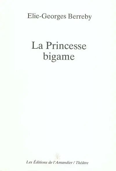 La princesse bigame
