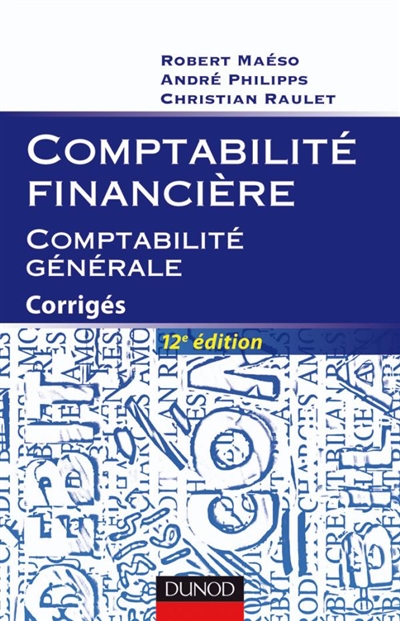 Comptabilité financière : comptabilité générale : corrigés