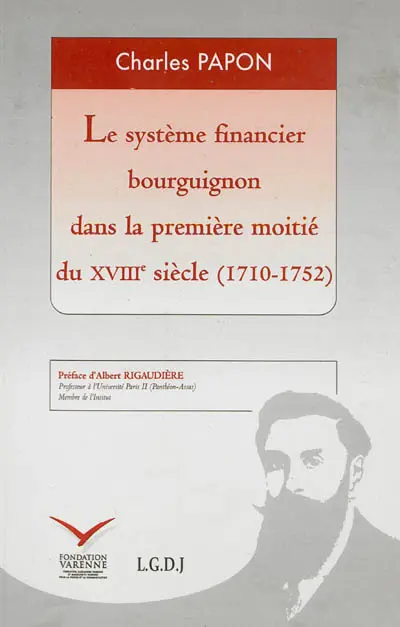 Le système financier bourguignon dans la première moitié du XVIIIe siècle (1710-1752)