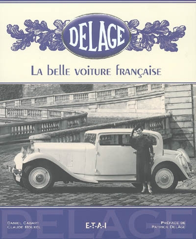 Delage, la belle voiture française