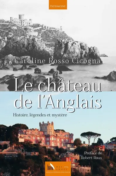 Le château de l'Anglais : histoire, légendes et mystère