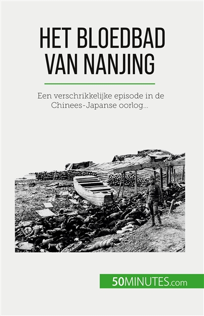 Het bloedbad van Nanjing :...