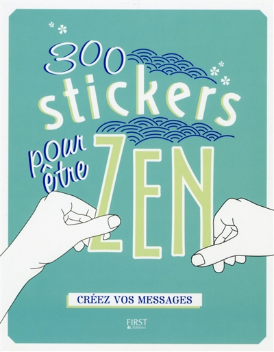 300 stickers pour être zen