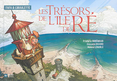 Fafa & Ciboulette. Les trésors de l'île de Ré