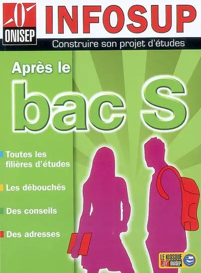 Après le bac S : toutes les filières d'études, les débouchés, des conseils, des adresses