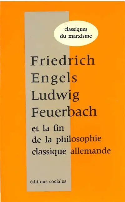 Ludwig Feuerbach et la fin de la philosophie classique allemande