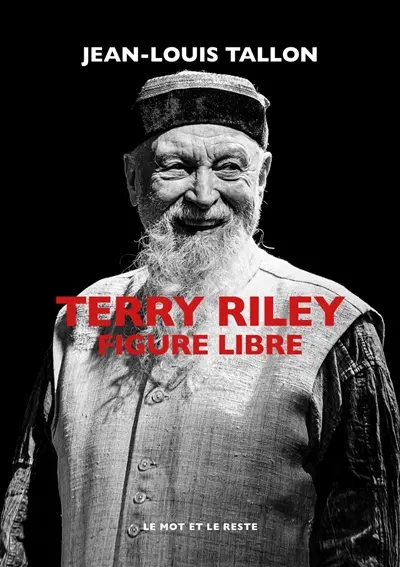 Terry Riley : figure libre