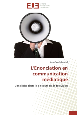 L'Enonciation en communication médiatique : L'implicite dans le discours de la télévision