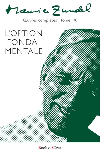 Oeuvres complètes, tome 9 : L'option fondamentale