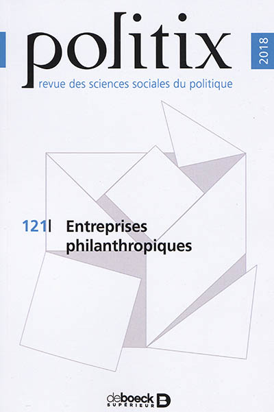 Politix, n° 121. Entreprises philanthropiques