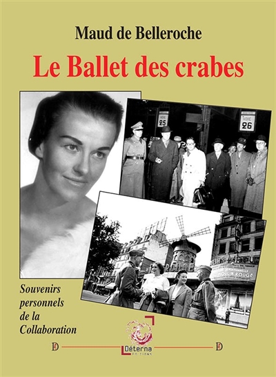 Le ballet des crabes : souvenirs personnels de la Collaboration