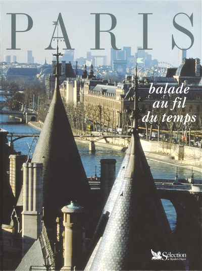 Paris, balade au fil du temps