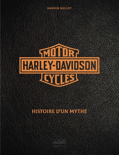Harley-Davidson motor cycles : legendary Harley-Davidson : since 1903