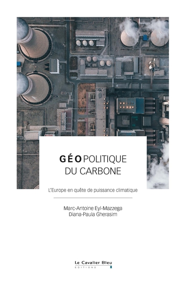 Géopolitique du carbone : coopération et compétition pour une transition décarbonée