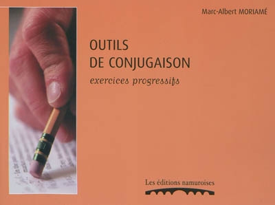 Outils de conjugaison : exercices progressifs