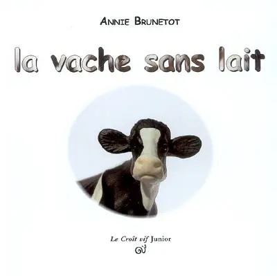 La vache sans lait