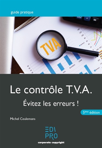 Le contrôle TVA : évitez les erreurs !