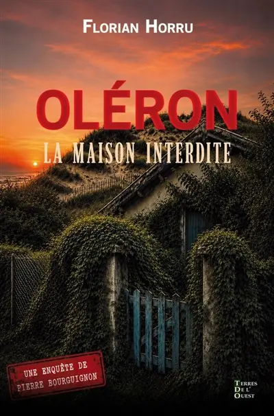 Oléron : la maison interdite