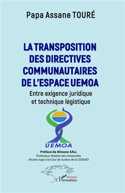 La transposition des directives communautaires dans l'espace UEMOA : entre exigence juridique et technique légistique