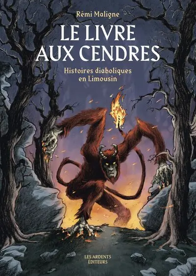 Le livre aux cendres : histoires diaboliques en Limousin