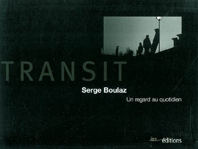 Transit : un regard au quotidien
