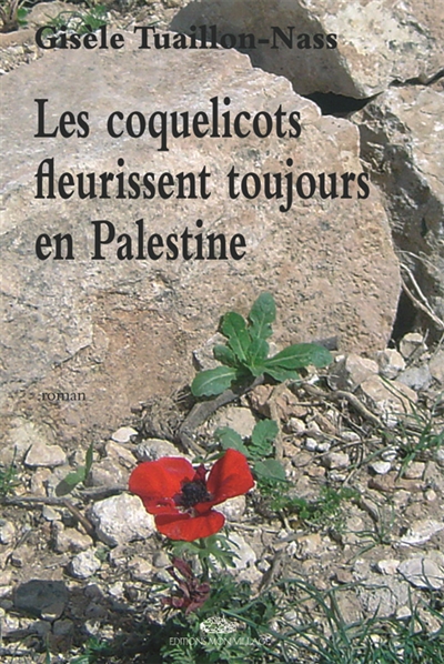 Les coquelicots fleurissent toujours en Palestine