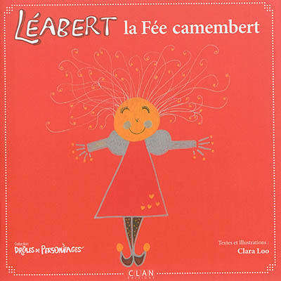 Léabert, la fée camembert