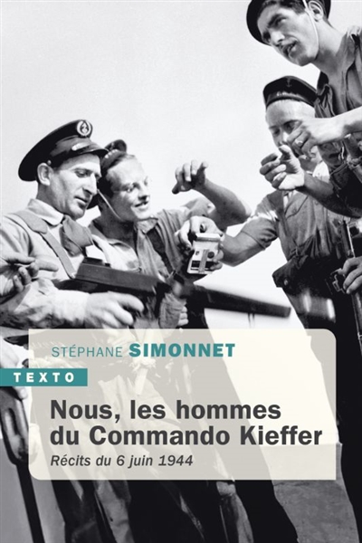 Nous, les hommes du commando Kieffer : récits du 6 juin 1944