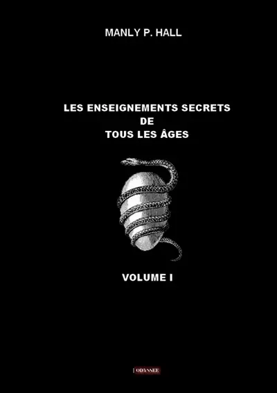 Les enseignements secrets de tous les âges : volume I