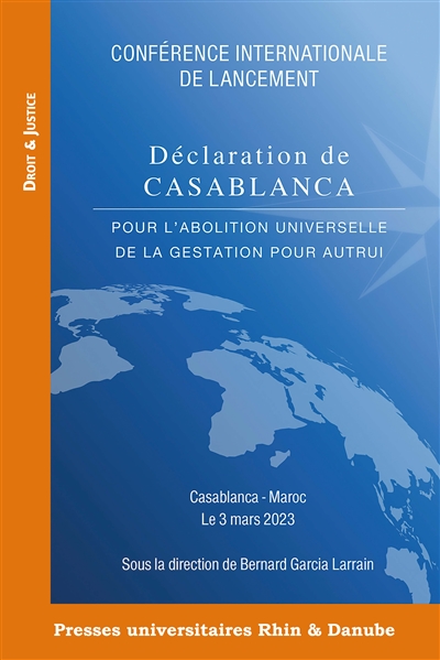 Conférence internationale de lancement de la Déclaration de Casablanca pour l'abolition universelle de la gestation pour autrui (GPA) : Casablanca, Maroc, le 3 mars 2023