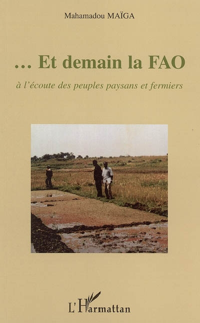 Et demain la FAO : à l'écoute des peuples paysans et fermiers