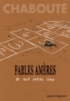 Fables amères. De tout...