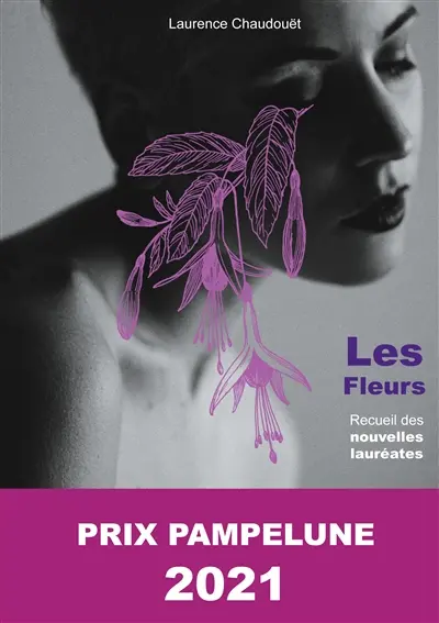 Les fleurs : Lauréate du Prix Pampelune 2021