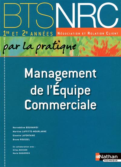 Management de l'équipe commerciale : BTS NRC 1re et 2e années : manuel de l'élève