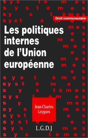 les politiques internes de l'union européenne : 1994-1999