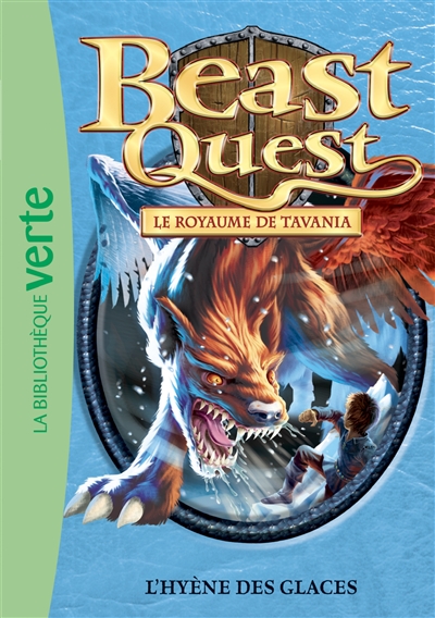 Beast quest. Vol. 46. Le royaume de Tavania : l'hyène des glaces