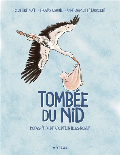 Tombée du nid : l'odyssée d'une adoption hors-norme