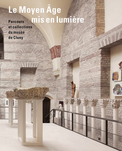 Le Moyen Age mis en lumière : parcours et collections du Musée de Cluny