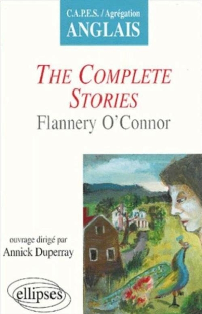 The complete stories : Flannery O'Connor